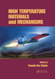 Title: High Temperature Materials and Mechanisms / Edition 1, Author: Yoseph Bar-Cohen
