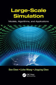 Title: Large-Scale Simulation: Models, Algorithms, and Applications, Author: Dan Chen