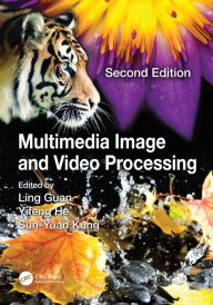 Title: Multimedia Image and Video Processing / Edition 2, Author: Ling Guan