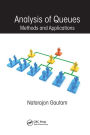 Analysis of Queues: Methods and Applications