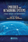 Embedded and Networking Systems: Design, Software, and Implementation