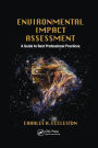 Environmental Impact Assessment: A Guide to Best Professional Practices