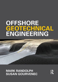 Title: Offshore Geotechnical Engineering / Edition 1, Author: Mark Randolph