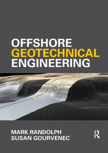 Offshore Geotechnical Engineering / Edition 1