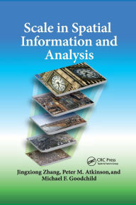 Title: Scale in Spatial Information and Analysis, Author: Jingxiong Zhang