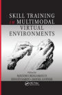 Skill Training in Multimodal Virtual Environments