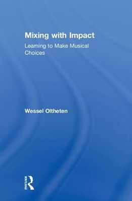 Mixing with Impact: Learning to Make Musical Choices