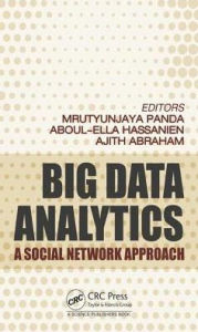 Title: Big Data Analytics: A Social Network Approach, Author: Mrutyunjaya Panda