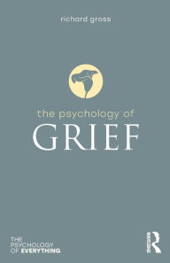 Title: The Psychology of Grief, Author: Richard Gross