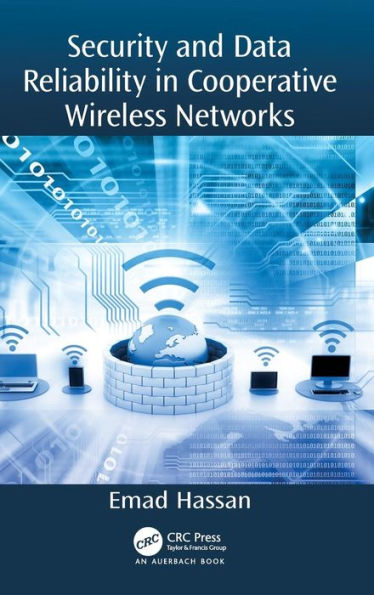 Security and Data Reliability in Cooperative Wireless Networks