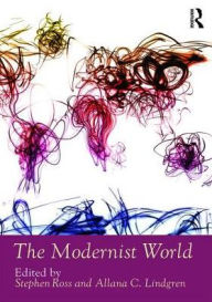 Title: The Modernist World / Edition 1, Author: Allana Lindgren