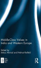 Middle-Class Values in India and Western Europe
