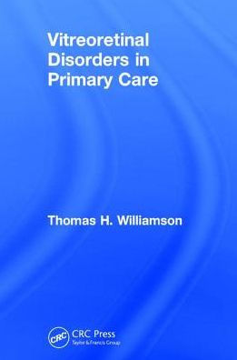 Vitreoretinal Disorders in Primary Care / Edition 1