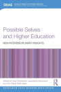 Possible Selves and Higher Education: New Interdisciplinary Insights