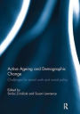 Active Ageing and Demographic Change: Challenges for social work and social policy