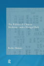 The Politics of Chinese Medicine Under Mongol Rule