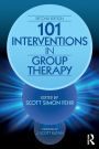 101 Interventions in Group Therapy / Edition 2