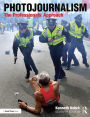 Photojournalism: The Professionals' Approach / Edition 7