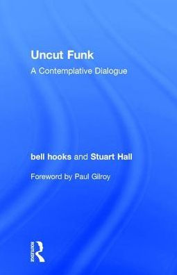 Uncut Funk: A Contemplative Dialogue