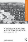 Housing, Architecture and the Edge Condition: Dublin is building, 1935 - 1975