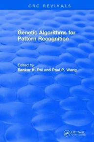 Title: Genetic Algorithms for Pattern Recognition, Author: Sankar K. Pal