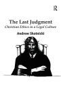 The Last Judgment: Christian Ethics in a Legal Culture