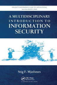 Title: A Multidisciplinary Introduction to Information Security, Author: Stig F. Mjolsnes