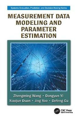 Measurement Data Modeling and Parameter Estimation / Edition 1