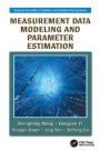 Measurement Data Modeling and Parameter Estimation / Edition 1