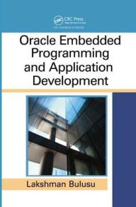 Title: Oracle Embedded Programming and Application Development, Author: Lakshman Bulusu