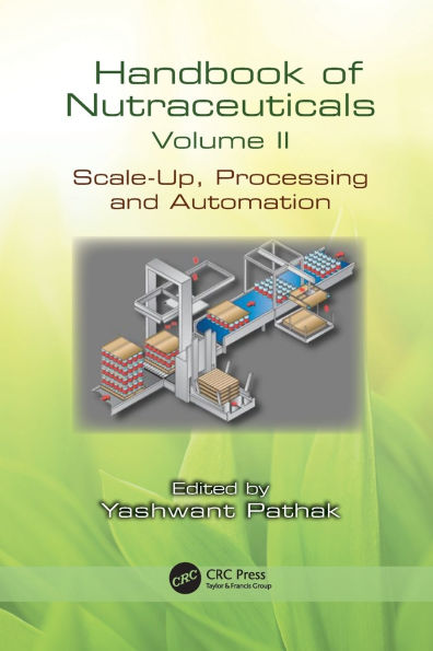 Handbook of Nutraceuticals Volume II: Scale-Up, Processing and Automation