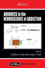 Advances in the Neuroscience of Addiction / Edition 1