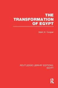 Title: The Transformation of Egypt (RLE Egypt), Author: Mark Cooper