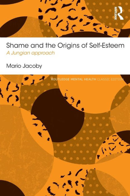 shame-and-the-origins-of-self-esteem-a-jungian-approach-by-mario