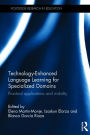 Technology-Enhanced Language Learning for Specialized Domains: Practical applications and mobility / Edition 1
