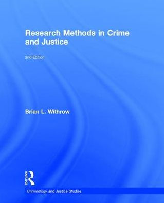 Research Methods in Crime and Justice / Edition 2