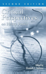 Title: Critical Perspectives on Harry Potter / Edition 2, Author: Elizabeth E. Heilman