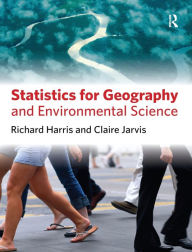 Title: Statistics for Geography and Environmental Science / Edition 1, Author: Richard Harris