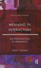 Meaning in Interaction: An Introduction to Pragmatics