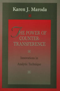 Title: The Power of Countertransference: Innovations in Analytic Technique / Edition 1, Author: Karen J. Maroda