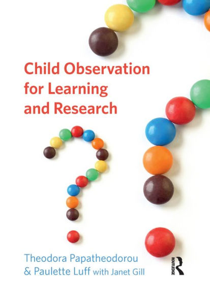 Child Observation for Learning and Research / Edition 1