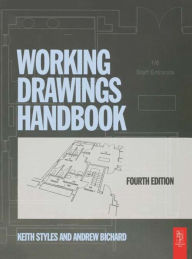 Title: Working Drawings Handbook / Edition 4, Author: Keith Styles