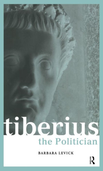 Tiberius the Politician / Edition 2