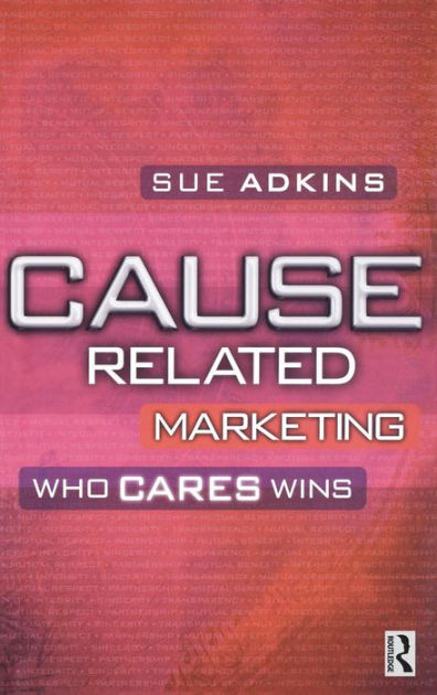 cause-related-marketing-who-cares-wins-edition-1-by-sue-adkins