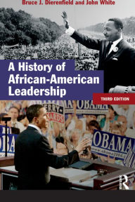 Title: A History of African-American Leadership / Edition 3, Author: John White