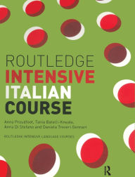 Title: Routledge Intensive Italian Course / Edition 1, Author: Anna Proudfoot