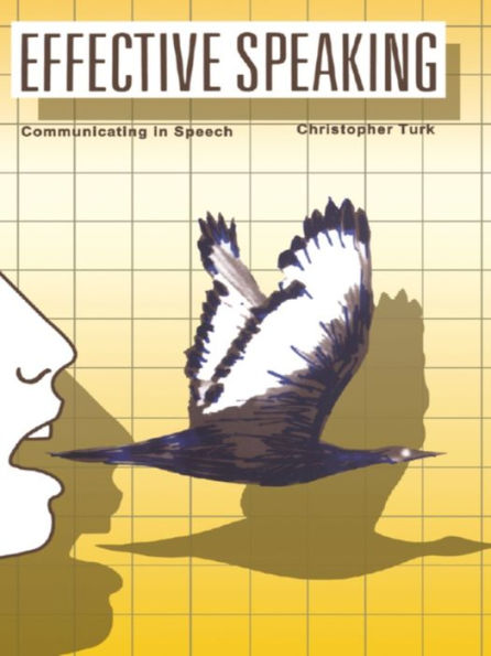 Effective Speaking: Communicating in Speech
