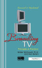 Branding TV: Principles and Practices / Edition 2