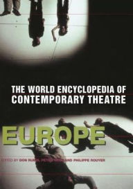 Title: World Encyclopedia of Contemporary Theatre: Volume 1: Europe, Author: Peter Nagy