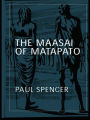 The Maasai of Matapato: A Study of Rituals of Rebellion / Edition 2